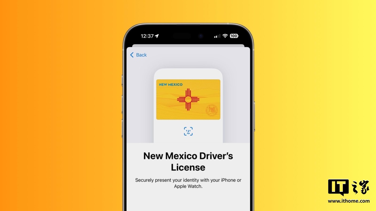 美国新墨西哥州宣布支持苹果 iPhone 钱包“身份证”功能，同时上线独立数字证件应用